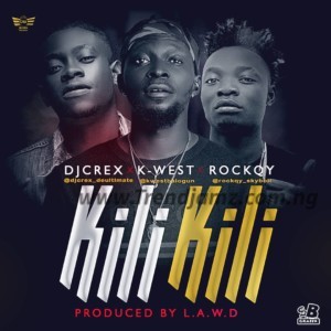 MUSIC: DJ Crex – KILLI KILLI Ft. K-West & Rockqy