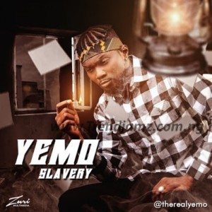 MUSIC: Yemo – Slavery