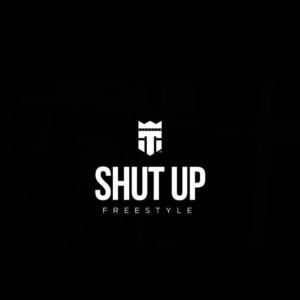 TeePhlow-Shut-Up