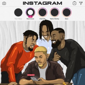 MUSIC: Reminisce Ft. Olamide, Naira Marley, Sarz – Instagram
