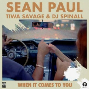 MUSIC: Sean Paul Ft. Tiwa Savage & DJ Spinall – When It Comes To You (Remix)