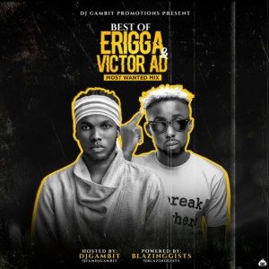 DJ_Gambit_-_Best_Of_Erigga__Victor_AD_2020_Mixtape