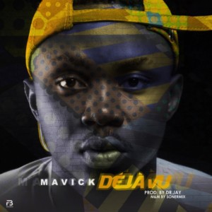 Mavick – Deja vu