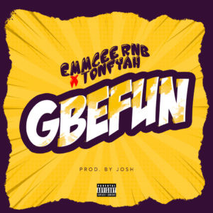 EmmCee RNB x Tonfyah – Gbefun (Prod. Josh)