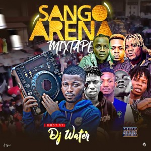 DJ Water (H2O) – Sango Arena Mixtape Artwork