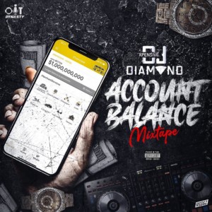 Xpensive Dj Diamond - Account Balance Mixtape