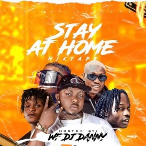 WF DJ Danny – Stay At Home Mix