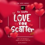 Sir Gentle - Love You Scatter