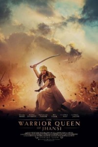MOVIE: The Warrior Queen Of Jhansi (2019)
