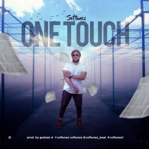 Gospel: Softunez – One Touch (Prod. Graham D)