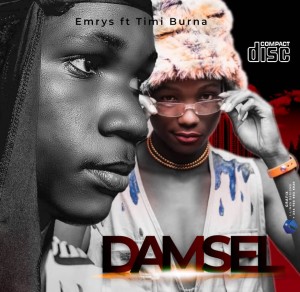 Emmrys Ft. Timi Burna – Damsel