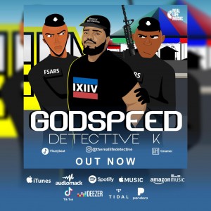 Detective K – Godspeed