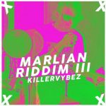 Killervybez – Marlian Riddim 3