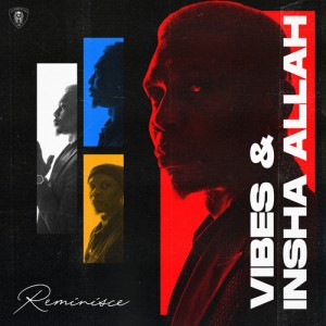 Reminisce-Vibes-Insha-Allah-EP-TrendJamz Art