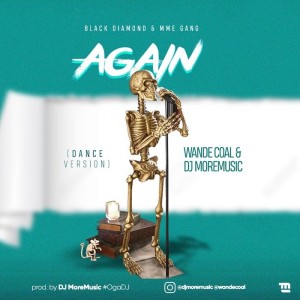 Wande-Coal-DJ-MoreMusic-Again-Dance-Version