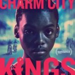 MOVIE: Charm City Kings (2020)