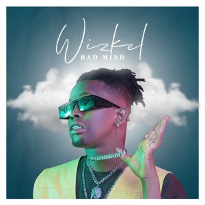 Wizkel – Bad Mind