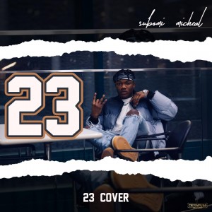 Subomi Michael – 23 (Cover)