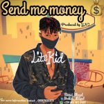 Litekid - Send Me Money