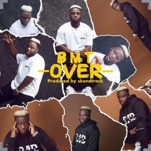 BMT – Over (Prod. Skondtrack)