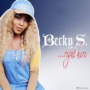 Becky S – Right Here