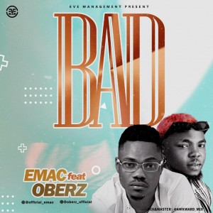 Emac Ft. Oberz – BAD