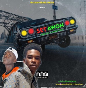 Story Boy Ft Kleson kvsh – Set Awon