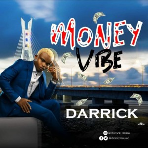 VIDEO: Darrick – Money Vibe