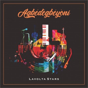 Lavolta Stars – Agbedegbeyoni