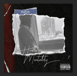 MoeBaby – Hustle Mentality