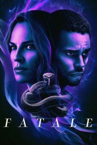MOVIE: Fatale (2020)
