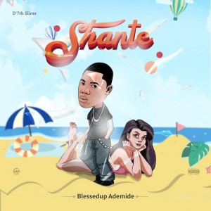 Blessedup Ademide – Shante