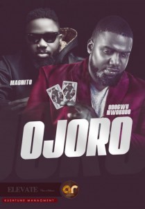 VIDEO: Magnito x Odogwu Nwobodo – OJORO