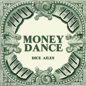 dice-ailes-–-money-dance