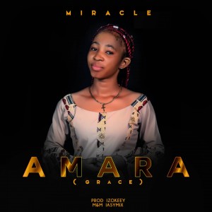 Miracle – Amara (Grace)