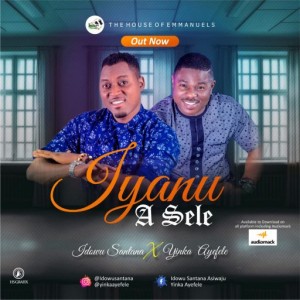 Idowu-Santana-ft.-Yinka-Ayefele-Iyanu-A-Sele-art-scaled-1