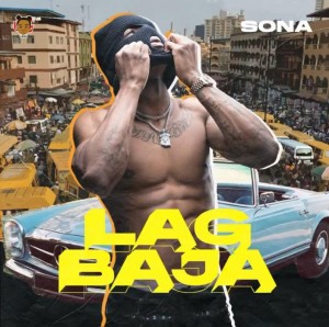 Sona – Lagbaja (Prod. Pheelz)