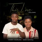 Harry Morgan & Boe Gentle - This Love