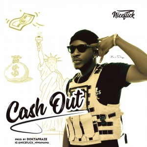 Niceflick – Cashout (Prod. Doktafraze)