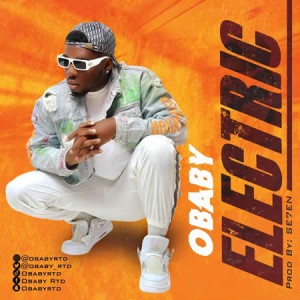 Obaby – Electric (Prod. Se7en)