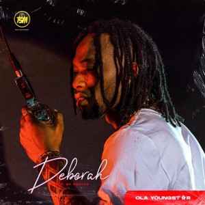 Ola Youngstar – Deborah