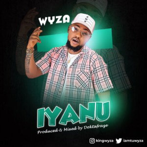 Wyza – Iyanu (Prod. Doktafraze)