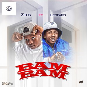 Zeus – Bam Bam Ft. Leopard