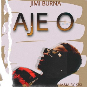 Jimi Burna – Aje O
