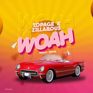 TopAge x Zillarous – Woah