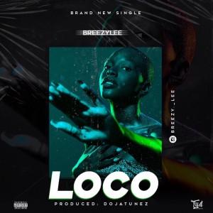 Breezy Lee – Loco