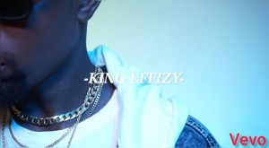 VIDEO: King Effizy – For You
