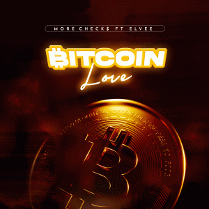 More Check$ Ft. Elvee – Bitcoin Love
