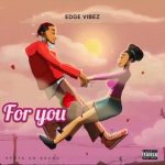 Edge Vibez - For You