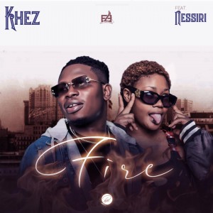 Khez Ft. Nessiri – Fire Artwork